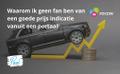 Waarom ik geen fan ben van een “goede of slechte” prijsindicatie door een autoportaal….