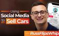 How do you sell cars via social media?